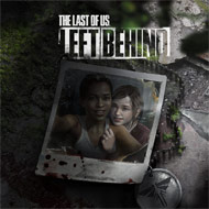 The Last Of Us Left Behind Ps3 Review Available Now Seattle Chinese Times